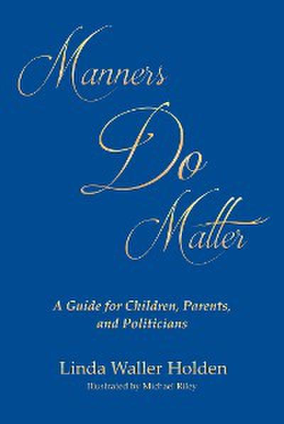Manners Do Matter