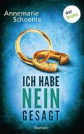 Ich habe nein gesagt