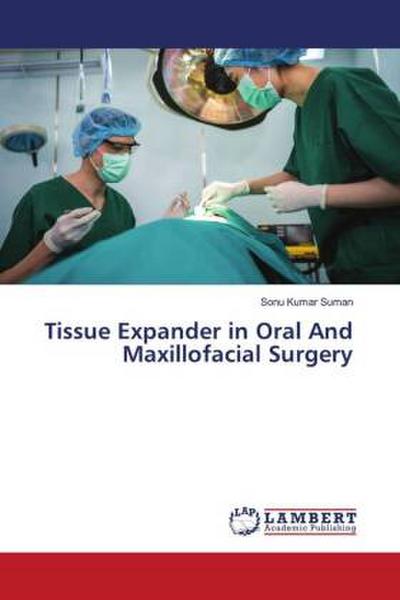 Tissue Expander in Oral And Maxillofacial Surgery