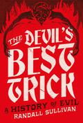The Devil’s Best Trick
