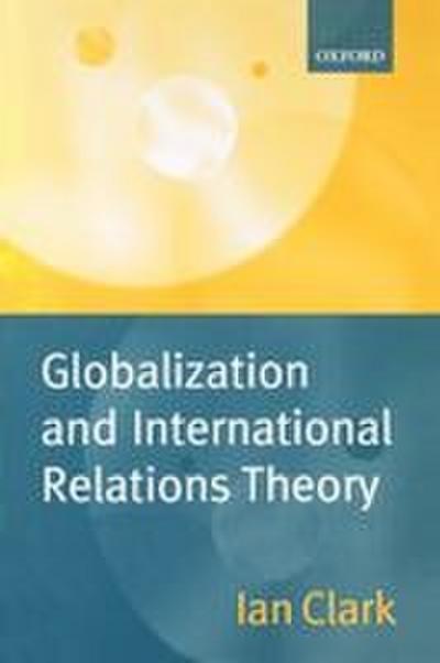 Globalization and International Relations Theory