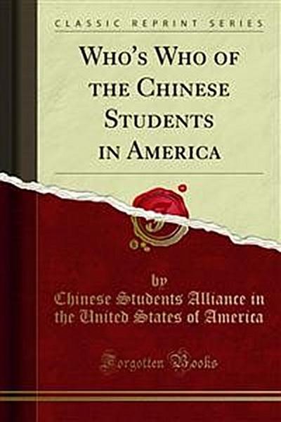 Who’s Who of the Chinese Students in America