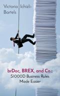 brDoc, BREX, and Co.: S1000D Business Rules Made Easier