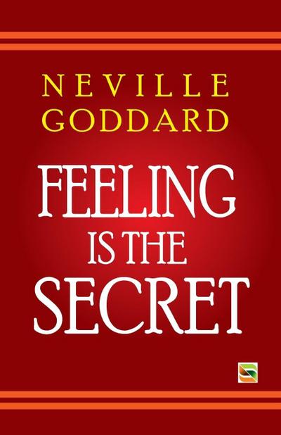 Feeling Is The Secret