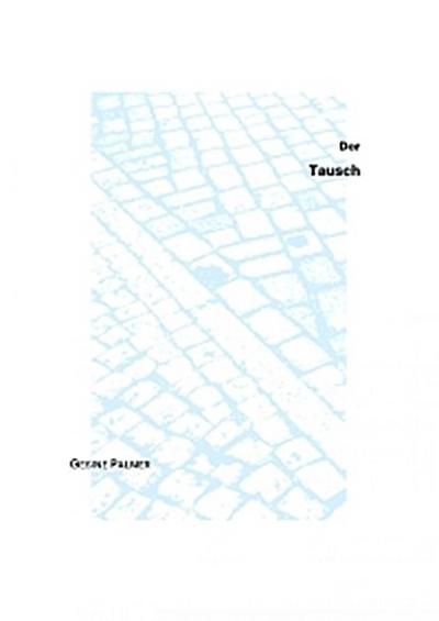Der Tausch
