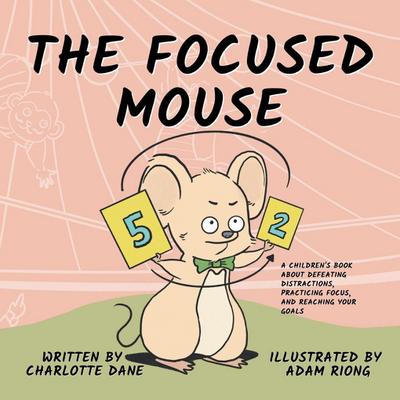 The Focused Mouse