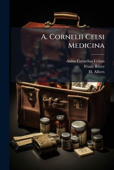 A. Cornelii Celsi Medicina