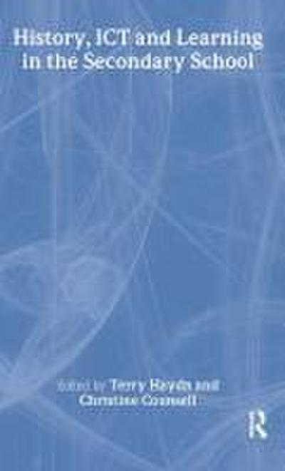 History, ICT and Learning in the Secondary School