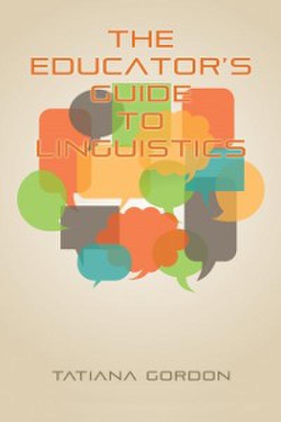 Educator’s Guide to Linguistics