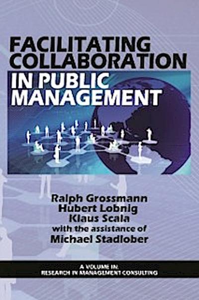 Facilitating Collaboration in Public Management