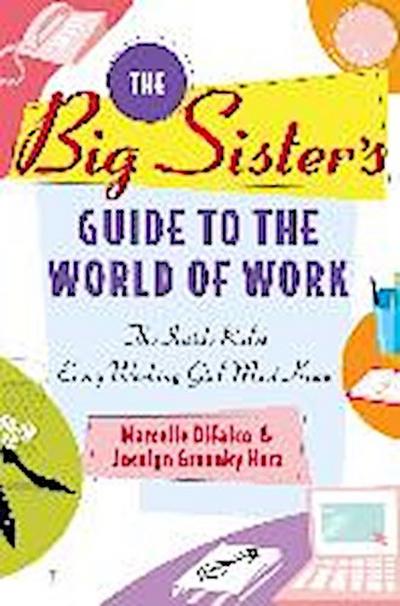 The Big Sister’s Guide to the World of Work