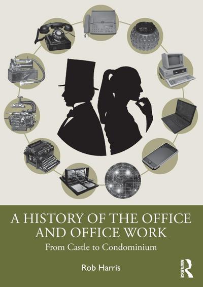 A History of the Office and Office Work