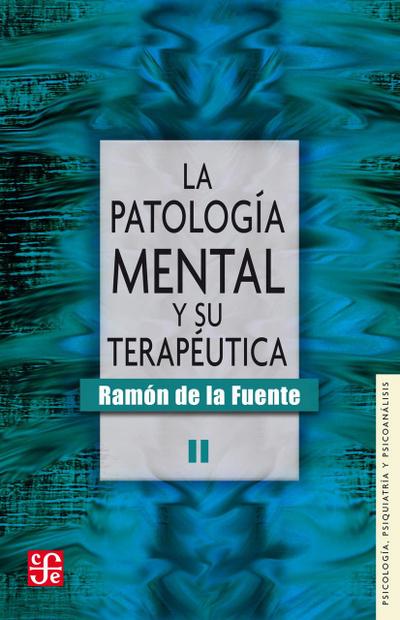 La patología mental y su terapéutica, II