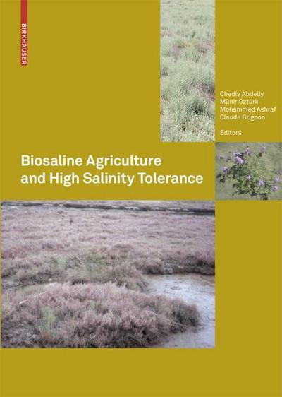 Biosaline Agriculture and High Salinity Tolerance