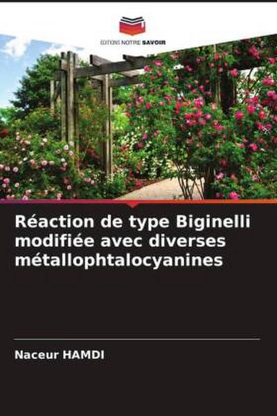Réaction de type Biginelli modifiée avec diverses métallophtalocyanines
