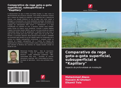 Comparativo da rega gota-a-gota superficial, subsuperficial e "Kapillary"