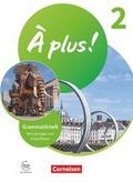 À plus ! Neubearbeitung - Französisch als 1. und 2. Fremdsprache - Ausgabe ab 2020 - Band 2
