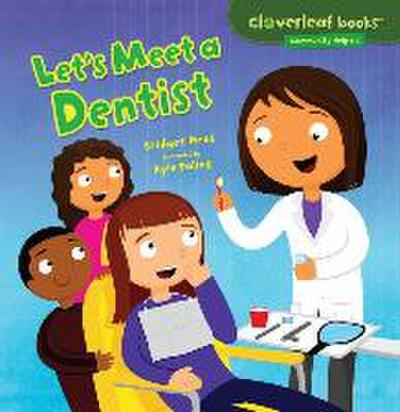 Let’s Meet a Dentist