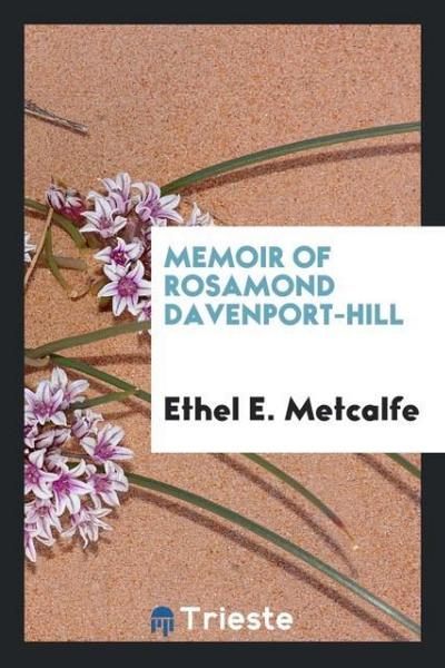 Memoir of Rosamond Davenport-Hill