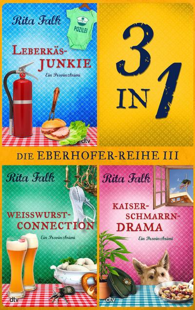 Die Franz Eberhofer-Reihe III (eBook, EPUB) - Rita Falk