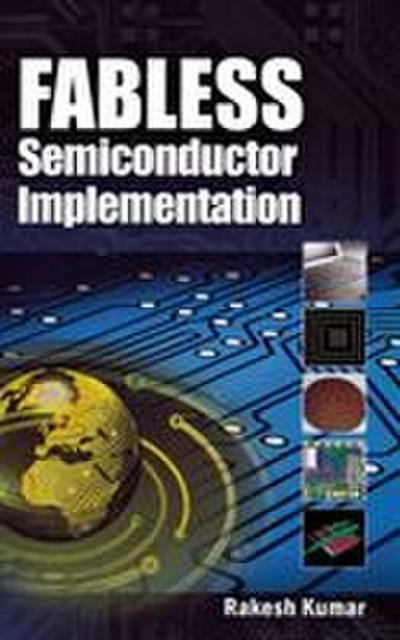 Fabless Semiconductor Implementation