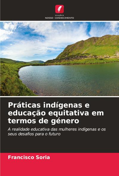 Práticas indígenas e educação equitativa em termos de género