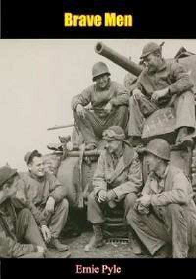 Brave Men [Illustrated Edition]