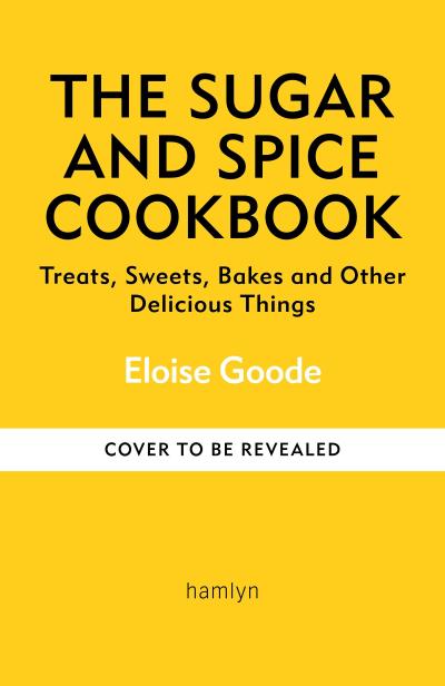 The Sugar and Spice Cookbook