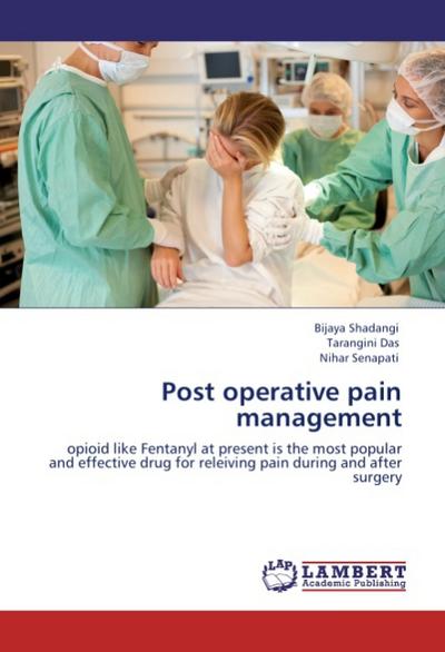 Post operative pain management