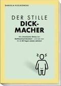 Der stille Dickmacher
