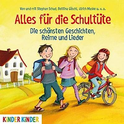 Alles für die Schultüte. Die schönsten Geschichten, Reime und Lieder, Audio-CD