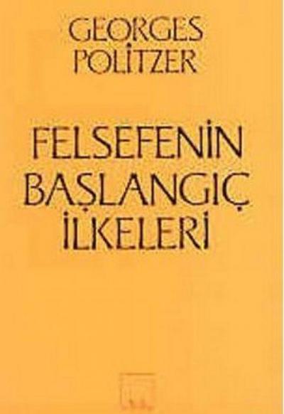 Felsefenin Baslangic Ilkeleri