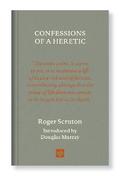 CONFESSIONS OF A HERETIC