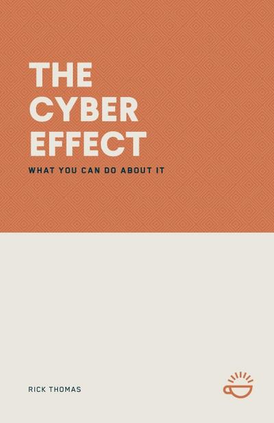 THE CYBER EFFECT
