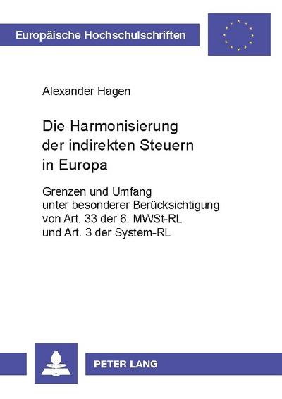 Die Harmonisierung der indirekten Steuern in Europa