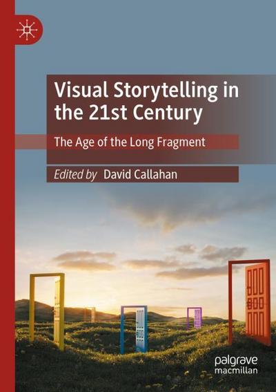 Visual Storytelling in the 21st Century