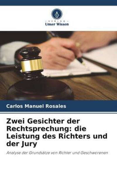 Zwei Gesichter der Rechtsprechung: die Leistung des Richters und der Jury