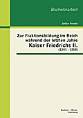 Zur Fraktionsbildung im Reich während der letzten 