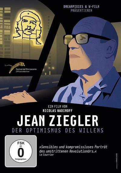 Jean Ziegler - Der Optimismus des Willens