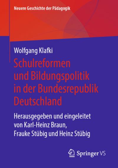Geschichte der  Schule und Bildungspolitik in der Bundesrepublik Deutschland