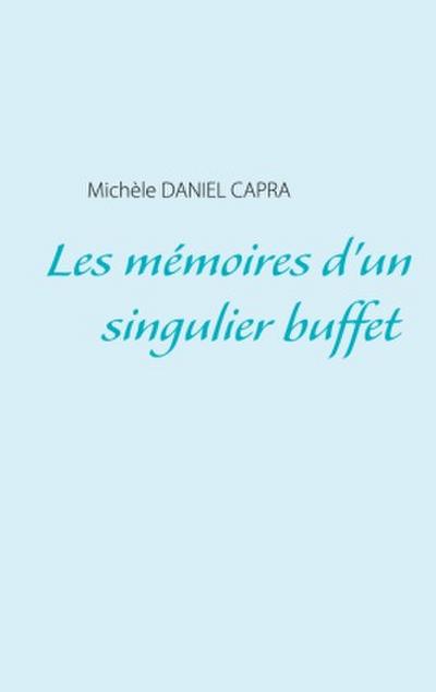 Les mémoires d’un singulier buffet