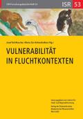 Vulnerabilität in Fluchtkontexten (ISR-Forschungsberichte, Band 53)