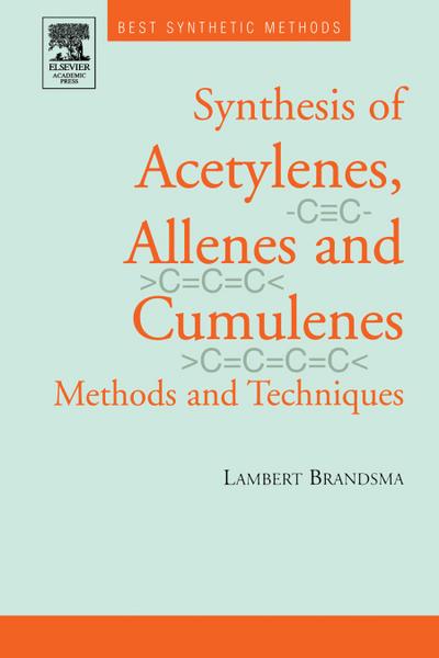 Best Synthetic Methods: Acetylenes, Allenes and Cumulenes