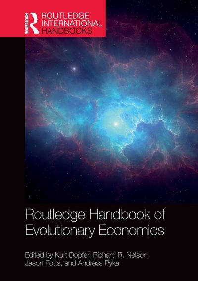 Routledge Handbook of Evolutionary Economics