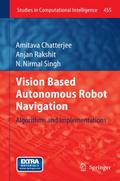 Vision Based Autonomous Robot Navigation