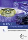 3D-Druck - Additive Fertigungsverfahren