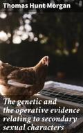 The genetic and the operative evidence relating to