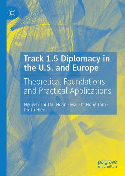 Track 1.5 Diplomacy in the U.S. and Europe