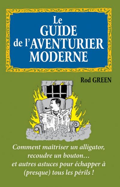 Le guide de l’aventurier moderne