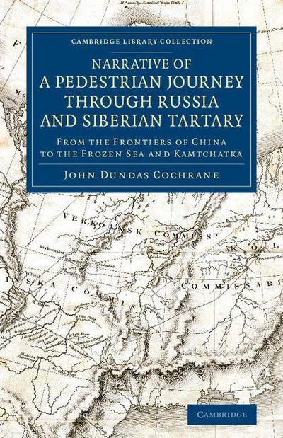 Narrative of a Pedestrian Journey Through Russia and Siberian Tartary